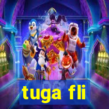 tuga fli